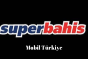 Süperbahis Mobil Türkiye