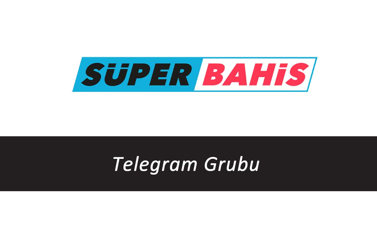Süperbahis Telegram Grubu